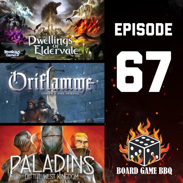 67 – Oriflamme, Paladins of the West Kingdom, Dwellings of Eldervale