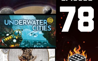78 – Underwater Cities, Dune Imperium, Harry Potter: Defense Against the Dark Arts