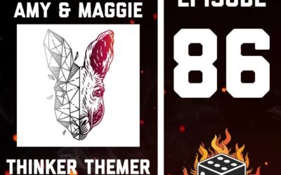 86 – Special Guests: Thinker Themer (Amy & Maggie) Plus Whistle Mountain, The Red Cathedral, Letter Jam, Remember Our Trip, Super Fantasy Brawl