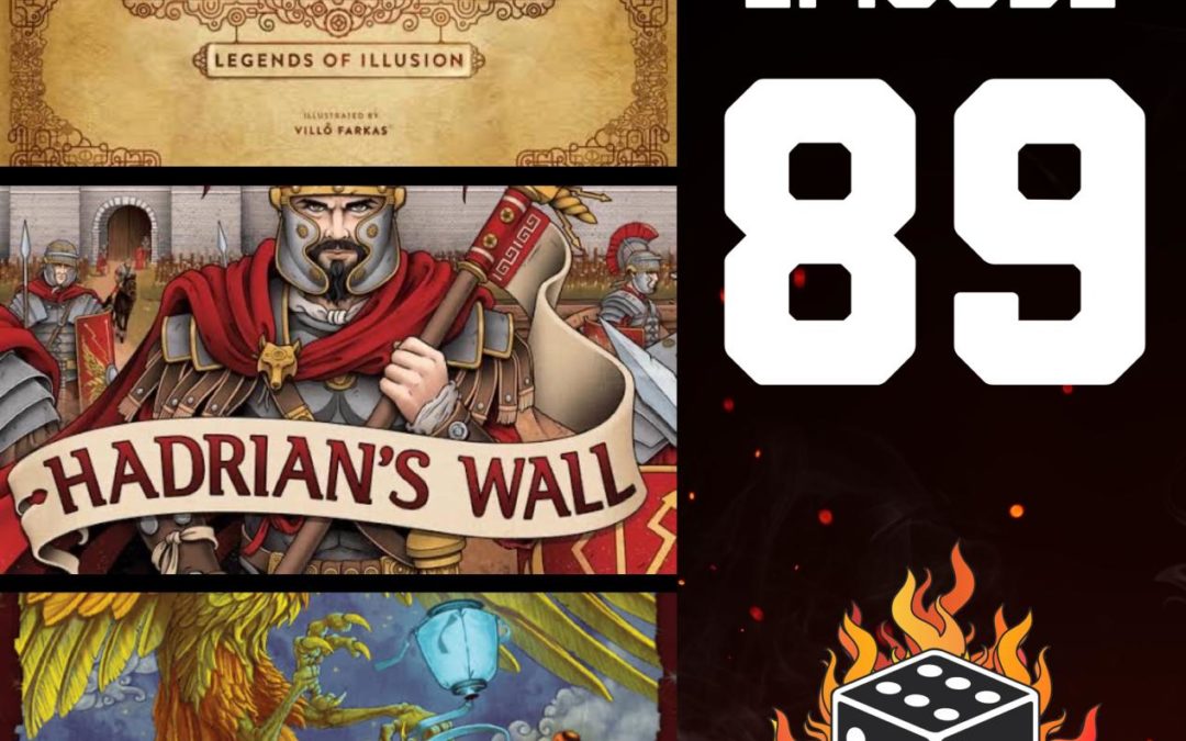 89 – Hadrian’s Wall, Trickerion, Tsuro: Phoenix Rising