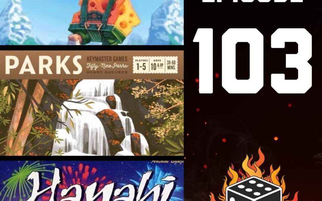 103 – Cubitos, Parks, Hanabi