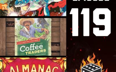 119: Almanac: The Dragon Road, Coffee Traders, Cosmic Frog