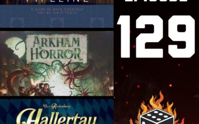 129: Arkham Horror 3rd Edition, Hallertau, Pipeline