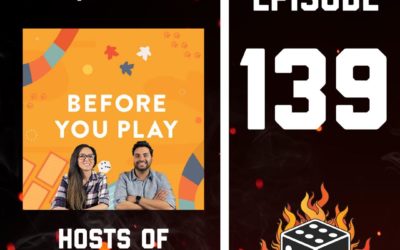 139: Monique and Naveen from Before You Play! Plus Scythe, Calimala, Tinner‘s Trail, Goa