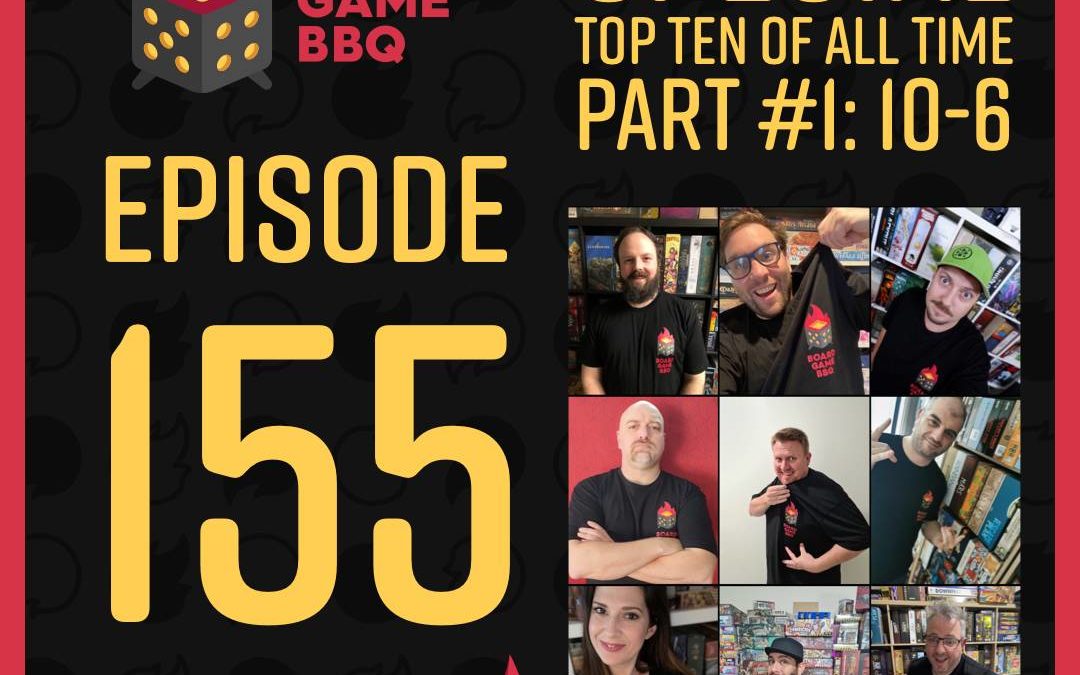 155: SPECIAL! Top 10 of all-time Episode 1 – 10 to 6.