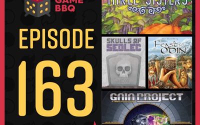 163: Skulls of Sedlec, A Feast for Odin, Gaia Project, Three Sisters