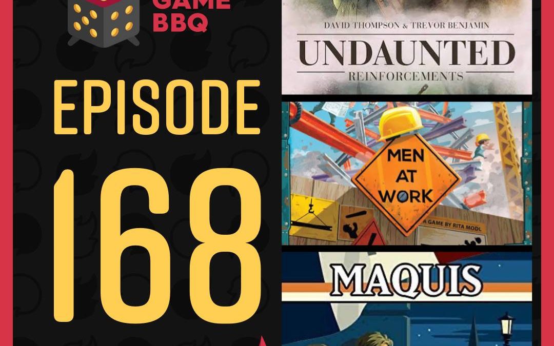 168: Men At Work, Undaunted: Reinforcements, Maquis