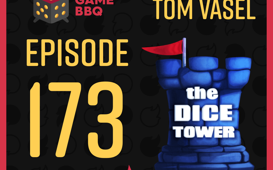 173: Special Guest – Tom Vasel! Plus Horrified, Black Sonata, Ark Nova and Bristol 1350