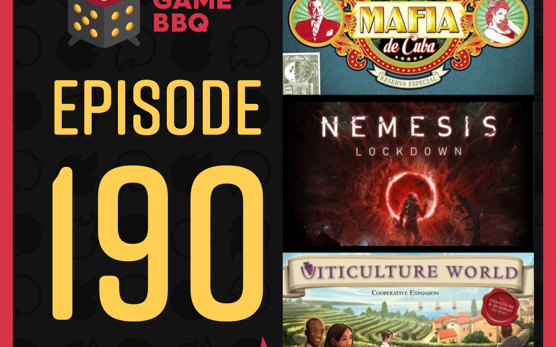 190: Viticulture World, Mafia De Cuba, Nemesis: Lockdown