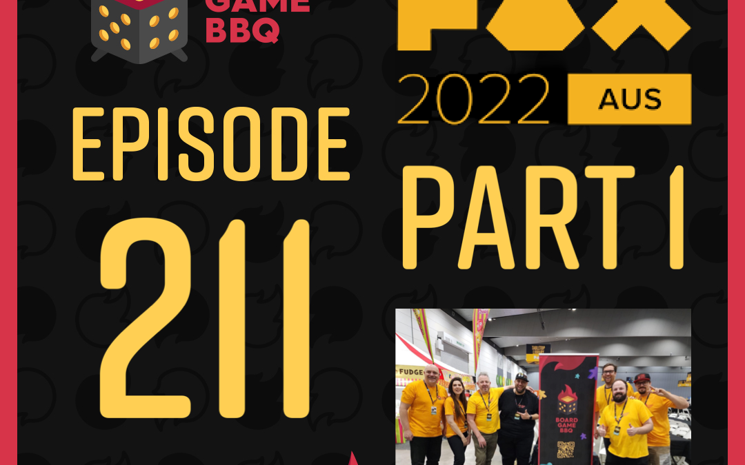 211: PAX Australia Re-cap (Part 1)