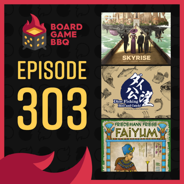 303 – Faiyum, Skyrise, Dice Fishing: Roll and Catch