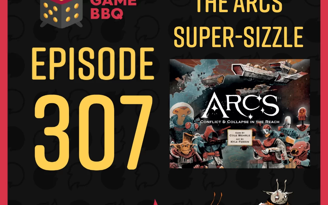 307 – The Arcs Super-Sizzle